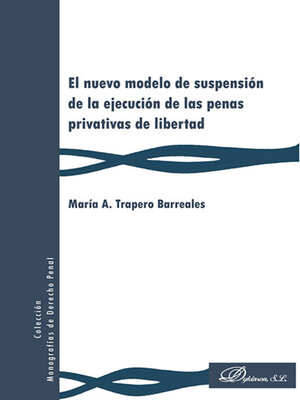cover image of El nuevo modelo de suspensión de la ejecución de las penas privativas de libertad